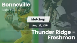 Matchup: Bonneville vs. Thunder Ridge  - Freshman 2018