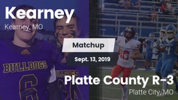 Matchup: Kearney  vs. Platte County R-3 2019