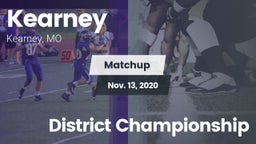 Matchup: Kearney  vs. District Championship 2020