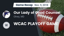 Recap: Our Lady of Good Counsel  vs. WCAC PLAYOFF GAME 2018