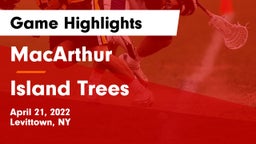 MacArthur  vs Island Trees  Game Highlights - April 21, 2022