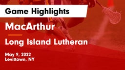 MacArthur  vs Long Island Lutheran  Game Highlights - May 9, 2022