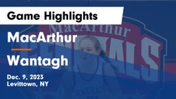 MacArthur  vs Wantagh  Game Highlights - Dec. 9, 2023