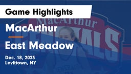 MacArthur  vs East Meadow  Game Highlights - Dec. 18, 2023