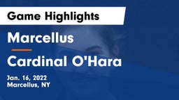 Marcellus  vs Cardinal O'Hara  Game Highlights - Jan. 16, 2022
