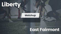 Matchup: Liberty vs. East Fairmont  2016