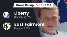 Recap: Liberty  vs. East Fairmont  2018
