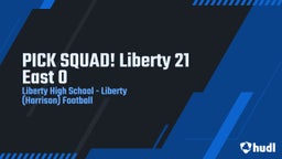 Liberty football highlights PICK SQUAD! Liberty 21 East 0