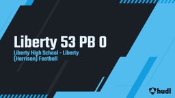 Liberty football highlights Liberty 53  PB 0
