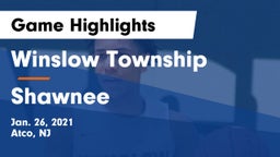 Winslow Township  vs Shawnee  Game Highlights - Jan. 26, 2021