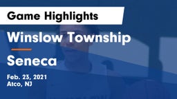 Winslow Township  vs Seneca  Game Highlights - Feb. 23, 2021