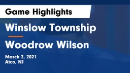 Winslow Township  vs Woodrow Wilson  Game Highlights - March 2, 2021