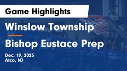Winslow Township  vs Bishop Eustace Prep  Game Highlights - Dec. 19, 2023