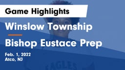 Winslow Township  vs Bishop Eustace Prep  Game Highlights - Feb. 1, 2022