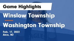 Winslow Township  vs Washington Township  Game Highlights - Feb. 17, 2022
