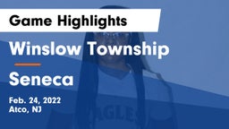Winslow Township  vs Seneca  Game Highlights - Feb. 24, 2022