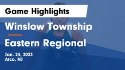 Winslow Township  vs Eastern Regional  Game Highlights - Jan. 24, 2023