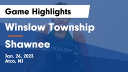 Winslow Township  vs Shawnee  Game Highlights - Jan. 26, 2023