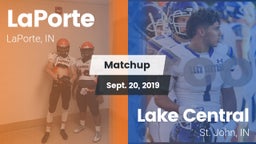 Matchup: LaPorte  vs. Lake Central  2019