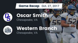 Recap: Oscar Smith  vs. Western Branch  2017