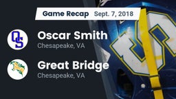 Recap: Oscar Smith  vs. Great Bridge  2018