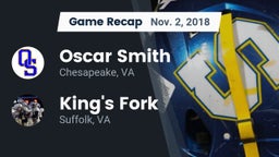 Recap: Oscar Smith  vs. King's Fork  2018