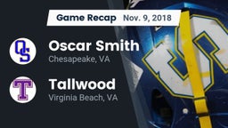 Recap: Oscar Smith  vs. Tallwood  2018