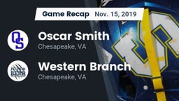 Recap: Oscar Smith  vs. Western Branch  2019
