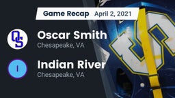 Recap: Oscar Smith  vs. Indian River  2021