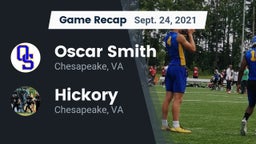 Recap: Oscar Smith  vs. Hickory  2021