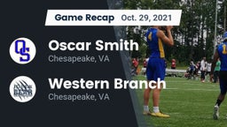 Recap: Oscar Smith  vs. Western Branch  2021