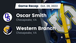 Recap: Oscar Smith  vs. Western Branch  2022