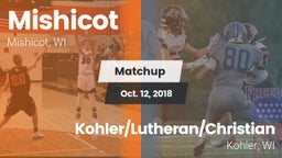 Matchup: Mishicot  vs. Kohler/Lutheran/Christian  2018