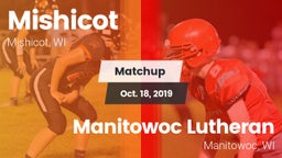 Matchup: Mishicot  vs. Manitowoc Lutheran  2019