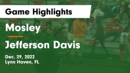Mosley  vs Jefferson Davis  Game Highlights - Dec. 29, 2022