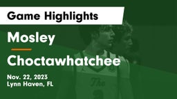 Mosley  vs Choctawhatchee  Game Highlights - Nov. 22, 2023
