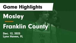 Mosley  vs Franklin County  Game Highlights - Dec. 12, 2023
