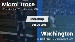 Matchup: Miami Trace vs. Washington  2018