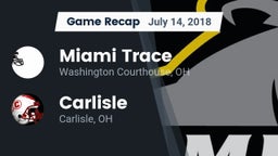 Recap: Miami Trace  vs. Carlisle  2018