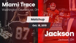 Matchup: Miami Trace vs. Jackson  2019