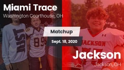 Matchup: Miami Trace vs. Jackson  2020