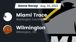 Recap: Miami Trace  vs. Wilmington  2022