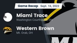 Recap: Miami Trace  vs. Western Brown  2022