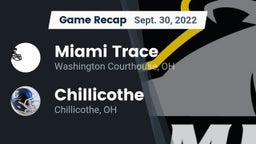 Recap: Miami Trace  vs. Chillicothe  2022