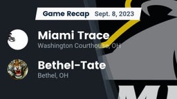 Recap: Miami Trace  vs. Bethel-Tate  2023
