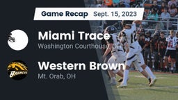 Recap: Miami Trace  vs. Western Brown  2023