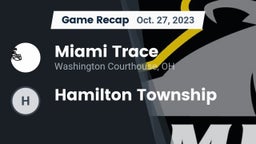 Recap: Miami Trace  vs. Hamilton Township 2023