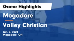 Mogadore  vs Valley Christian  Game Highlights - Jan. 3, 2020
