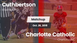 Matchup: Cuthbertson vs. Charlotte Catholic  2018