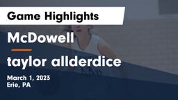 McDowell  vs taylor allderdice Game Highlights - March 1, 2023